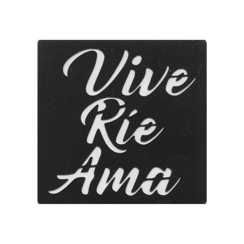 Stencil - 2 Rie Vive Ama (15x15)